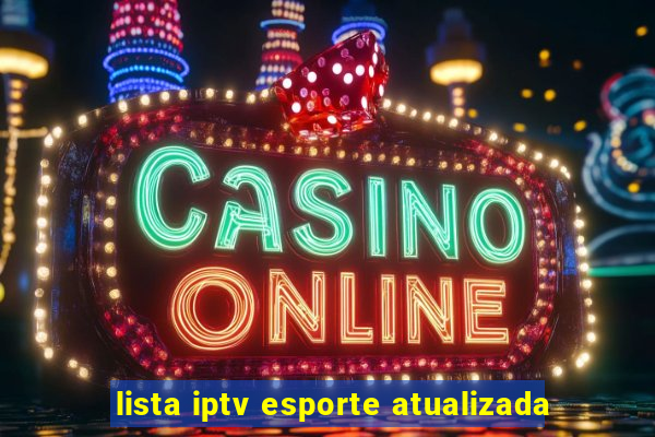 lista iptv esporte atualizada